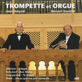 Suite pour trompette et orgue d'apres les Volontaires, NoD 2 : Largo / Bernard Soustrot/Jean Dekyndt