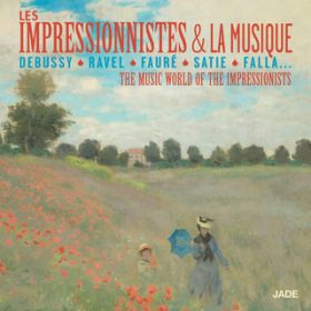 Ao - Les impressionnistes et la musique / Various Artists