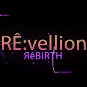 Re:vellion / ReBiRTH