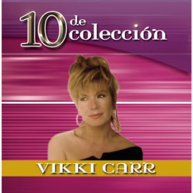 Ao - 10 De Coleccion / Vikki Carr