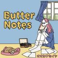 IIJZC̋/VO - Butter Notes