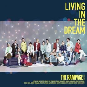 アルバム - LIVING IN THE DREAM / THE RAMPAGE from EXILE TRIBE