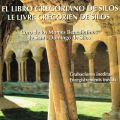 Ao - Le livre gregorien de Silos / Choeur de Moines Benedictins de l'Abbaye Santo Domingo de Silos