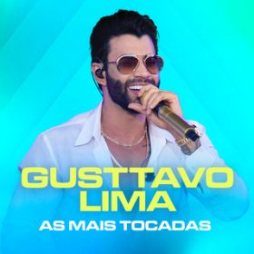 Ao - Gusttavo Lima As Mais Tocadas / Gusttavo Lima