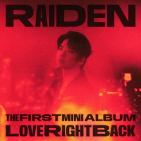 Ao - Love Right Back - The 1st Mini Album / Raiden