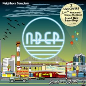 Love Love Love (Cover) / Neighbors Complain