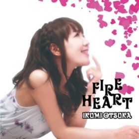 FIRE HEART / ˈ