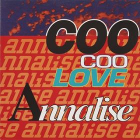 COO COO LOVE (Extended Mix) / ANNALISE