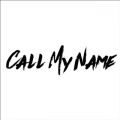 CALL MY NAME̋/VO - Now Playing