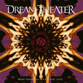 Ao - Lost Not Forgotten Archives: When Dream And Day Reunite (Live) / Dream Theater