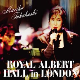 Ao - Mariko Takahashi ROYAL ALBERT HALL in LONDON[LIVE] /  ^q