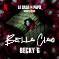 Becky G̋/VO - Bella Ciao