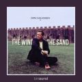 The Wind and the Sand (Binaural Remastered)