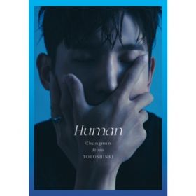 Human / CHANGMIN from _N