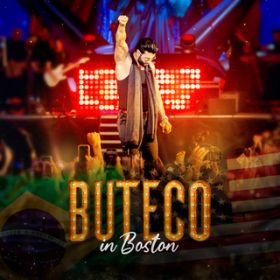 Ao - Buteco in Boston (Ao Vivo) / Gusttavo Lima