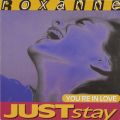 Ao - JUST STAY ^ YOU'RE IN LOVE (Original ABEATC 12" master) / ROXANNE