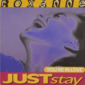 JUST STAY (Acappella) / ROXANNE