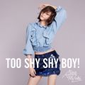 観月ありさの曲/シングル - TOO SHYSHY BOY! (TK SONG MAFIA MIX)