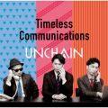 Ao - Timeless Communications / UNCHAIN