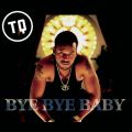 TQ̋/VO - Bye Bye Baby (Main Version)