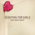 Ao - Love How It Hurts / Scouting For Girls