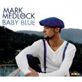 Ao - Baby Blue / Mark Medlock