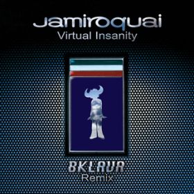 Virtual Insanity (Bklava Remix - Radio Edit) / JAMIROQUAI
