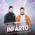 Diego & Victor Hugő/VO - Infarto (Remix)