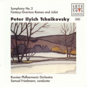Ao - Tchaikovsky: SymD NoD 2^Romeo  Juliet Ouverture Phantasy / Samuel Friedmann