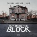 Rick Ross̋/VO - Buy Back the Block feat. 2 Chainz/Gucci Mane