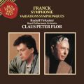 Ao - Franck: Symphony in D Minor, FWV 48 & Symphonic Variations, FWV 46 / Claus Peter Flor