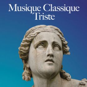 Ao - Musique classique triste / Various Artists