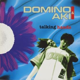 TALKING HANDS (Instrumental) / DOMINO & AKI