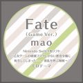 maő/VO - Fate (Game Ver.)