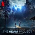 The Adam Project (Soundtrack from the Netflix Film)