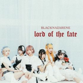 Ao - lord of the fate / BLACKNAZARENE
