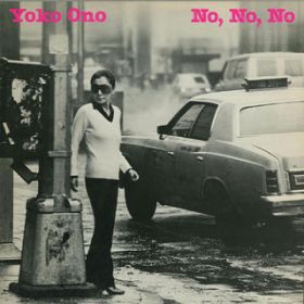 No, No, No / Yoko Ono