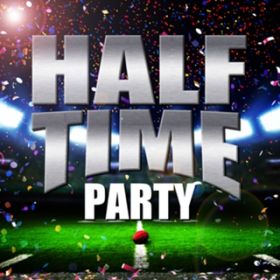 Ao - HALF TIME PARTY / Various Artists