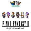 FINAL FANTASY II PIXEL REMASTER Original Soundtrack