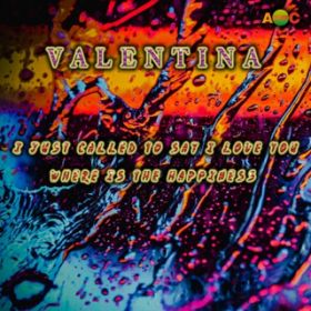 Ao - I JUST CALLED TO SAY I LOVE YOU ^ WHERE IS THE HAPPINESS (Original ABEATC 12" master) / VALENTINA