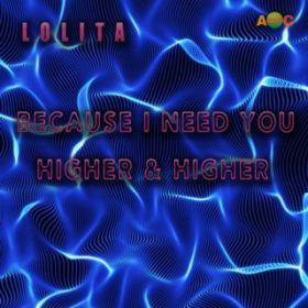 HIGHER  HIGHER (Extended Mix) / LOLITA
