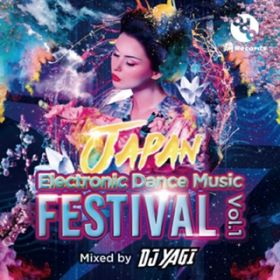 Ao - JAPAN Electronic Dance Music FESTIVAL Vo lD1 (Mixed by DJ YAGI) / DJ YAGI