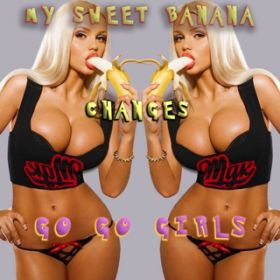 MY SWEET BANANA (Extended Mix) / GO GO GIRLS
