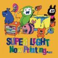 Ao - Now PrintingDDD / SUPER LIGHT