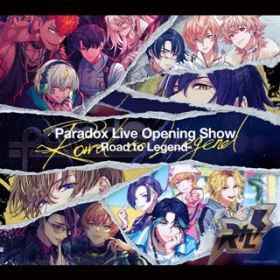 Ao - Paradox Live Opening Show-Road to Legend- / VARIOUS ARTISTS