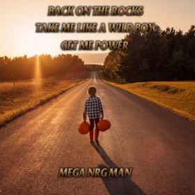 BACK ON THE ROCKS (Extended Mix) / MEGA NRG MAN