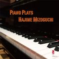 Piano Plays Hajime Mizoguchi