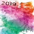 アルバム - 2019 vol．04 / Various Artists
