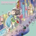 WN tW}̋/VO - DOWN TOWN (Cover)