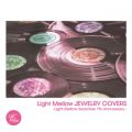 アルバム - Light Mellow JEWELRY COVERS-Light Mellow Searches 7th Anniversary- / V．A．